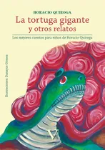 Comprar La Tortuga Gigante Y Otros Relatos, De Horacio Quiroga