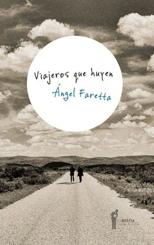 Libro Viajeros Que Huyen - Ángel Faretta