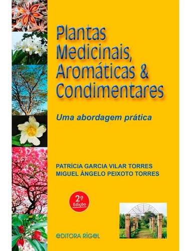 Plantas Medicinais, Aromáticas &condimentares -