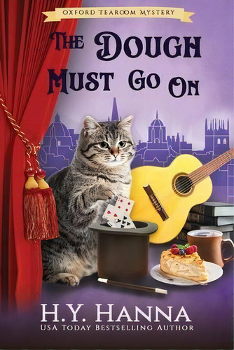 The Dough Must Go On (large Print) : The Oxford Tearoom Mysteries - Book 9, De H Y Hanna. Editorial H.y. Hanna - Wisheart Press, Tapa Blanda En Inglés