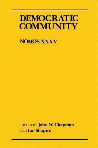 Democratic Community, De John W. Chapman. Editorial New York University Press, Tapa Blanda En Inglés