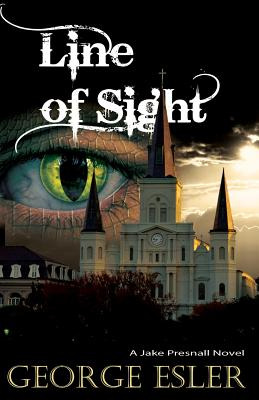 Libro Line Of Sight: A Jake Presnall Novel - Esler, George