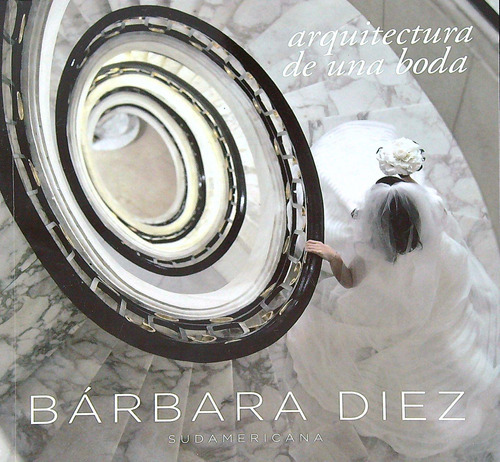 Arquitectura De Una Boda - Ed. Actualizada - Barbara Diez