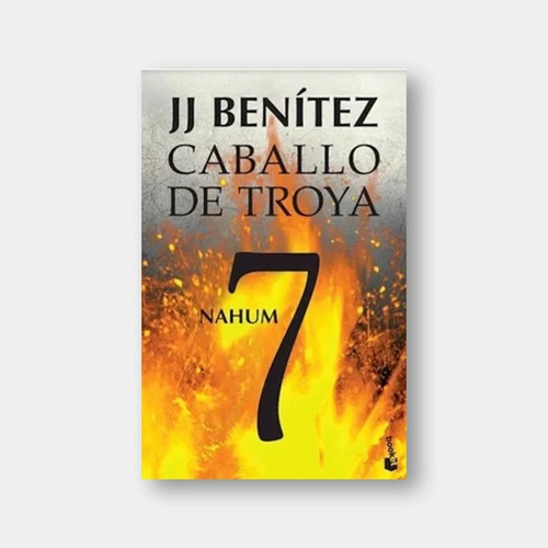Libro Caballo De Troya 7 Nahum + J. J. Benítez · Booket