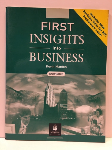 First Insights Into Business - Workbook - Kevin Manton