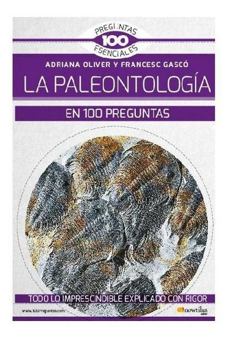 Libro La Paleontologia En 100 Preguntas