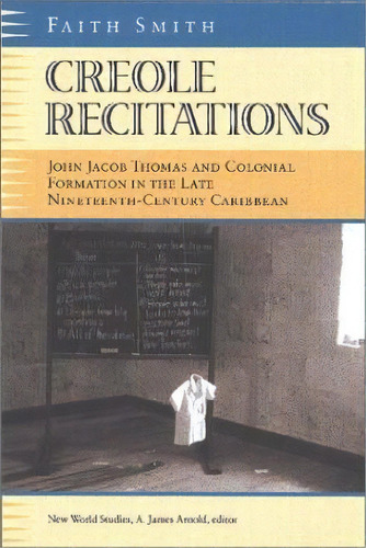 Creole Recitations, De Faith Smith. Editorial University Virginia Press, Tapa Blanda En Inglés