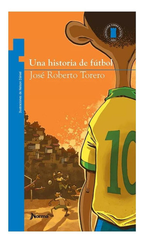 Una Historia De Futbol