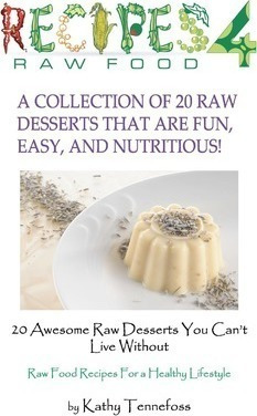 20 Awesome Raw Desserts You Can't Live Without - Kathy Te...