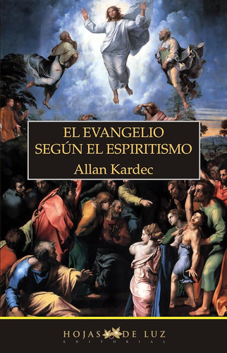 El Evangelio Según El Espiritismo (2010) / Allan Kardec