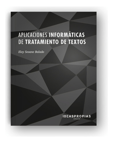 Aplicaciones Informaticas De Tratamiento De Textos - Seoane 