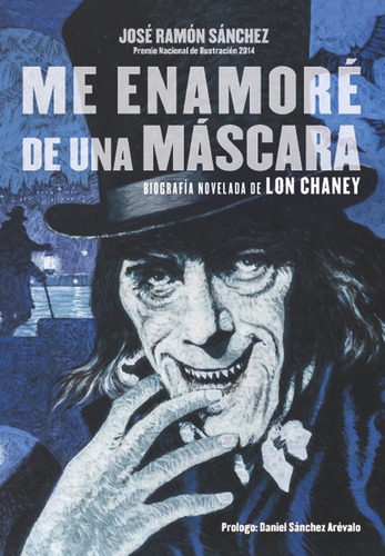 Me Enamore De Una Mascara, De Sanchez, Jose Ramon. Editorial Notorious Ediciones, Tapa Blanda En Español