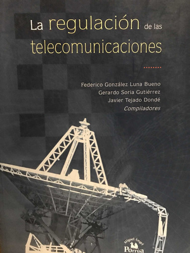 La Regulación De Las Telecomunicaciones