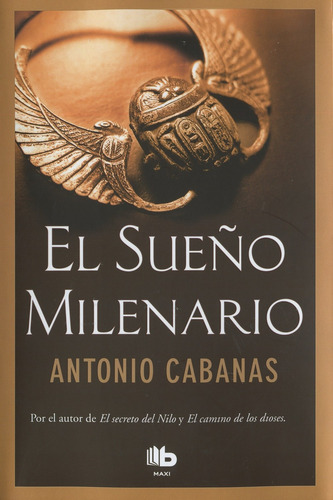 El Sueño Milenario, De Cabanas, Antonio.