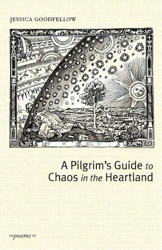 A Pilgrim's Guide To Chaos In The Heartland, De Goodfellow, Jessica. Editorial Concrete Wolf, Tapa Blanda En Inglés