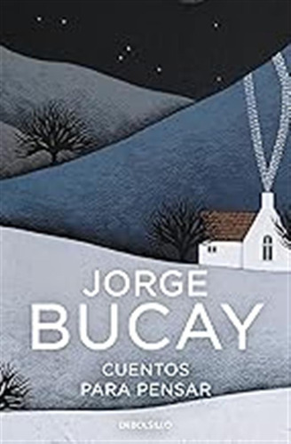 Cuentos Para Pensar (best Seller) / Jorge Bucay