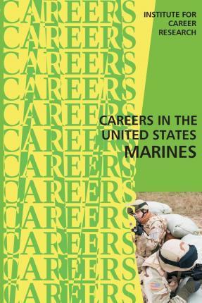 Libro Careers In The United States Marines - Institute Fo...