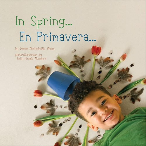 Libro: In Spring En Primavera (edición En Español E Inglés)
