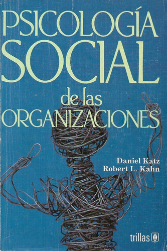 Libro Psicologia Social De Las Organizaciones Daniel Kats