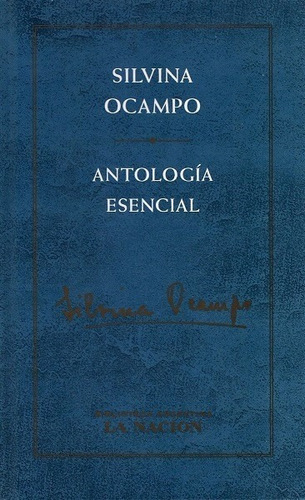 Antología Esencial - Ocampo Silvina