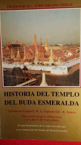 Subhadradis Diskul - Historia Del Templo Del Buda Esmeralda