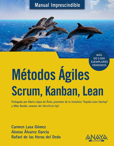 Libro Métodos Ágiles : Scrum , Kanban , Lean - Carmen Lasa