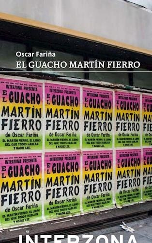 El Guacho Martin Fierro - Oscar Fariña - Interzona