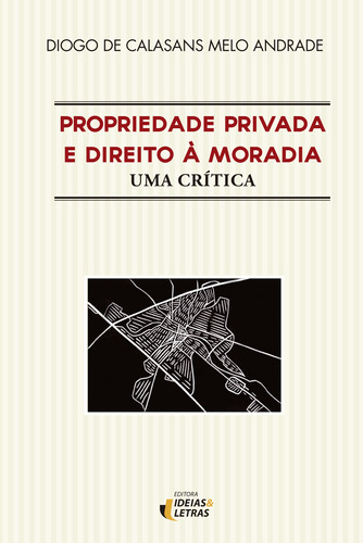 Libro Propriedade Privada E Direito A Moradia 01ed 18 De And