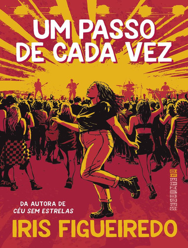 Um Passo De Cada Vez: Um Passo De Cada Vez, De Figueiredo, Iris. Editora Seguinte, Capa Mole, Edição 1 Em Português, 2022