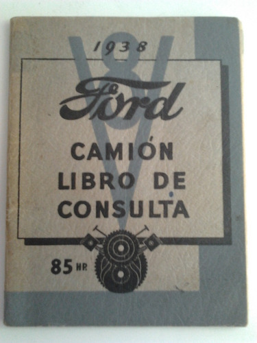 Libro Manual Original De Uso: Pick-ups Y Camiones Ford 1938