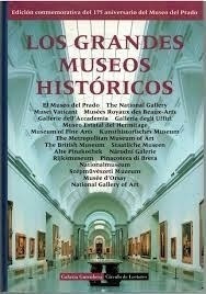 Grandes Museos Historicos, Los