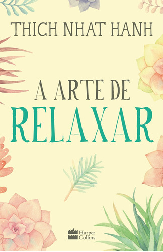 Livro A Arte De Relaxar