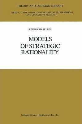 Libro Models Of Strategic Rationality - Reinhard Selten