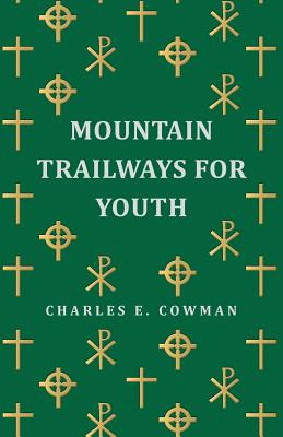 Libro Mountain Trailways For Youth - Cowman, Charles E.