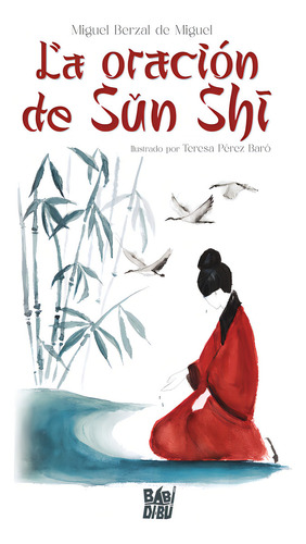 La Oracion De Sun Shi, De Berzal De Miguel , Miguel. Editorial Babidi-bu Libros En Español