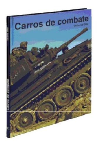 Libro Carros De Combate - Grupo Cultural