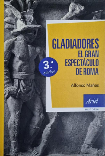 Libro - Gladiadores El Gran Espectaculo De Roma - 3ra Edici