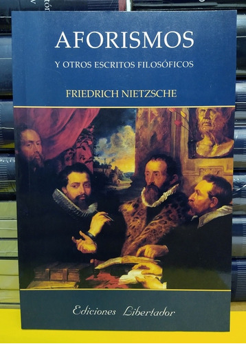 Aforismos Y Otros Escritos Filosóficos. Friedrich Nietzsche