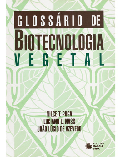 Glossário de biotecnologia vegetal (inglês - português), de João Lucio. Editora Manole LTDA, capa mole em português, 1994