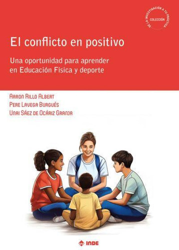 Libro: El Conflicto En Positivo. Aaron Rillo#pere Lavega. Ed
