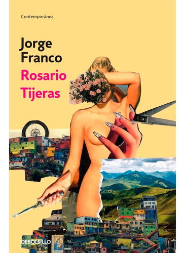 Rosario Tijeras. Jorge Franco. Editorial Debolsillo En Español. Tapa Blanda