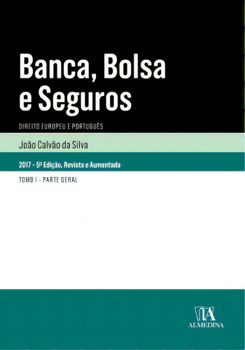 Banca, Bolsa E Seguros, De Silva Da. Editora Almedina Em Português