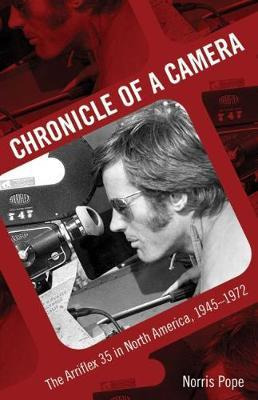 Libro Chronicle Of A Camera : The Arriflex 35 In North Am...