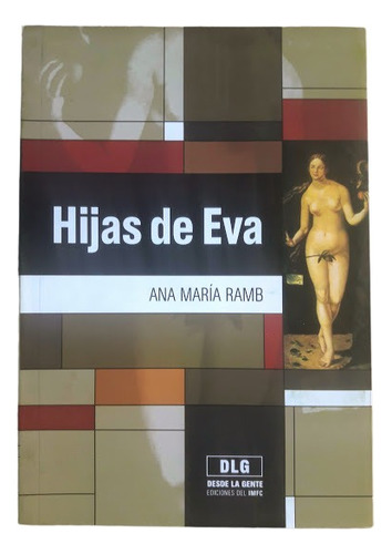 Hijas De Eva -  Ana María Ramb