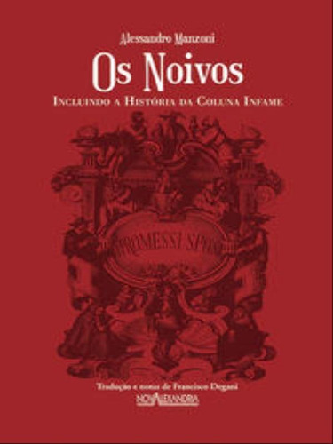 Os Noivos, De Manzoni, Alessandro. Editora Nova Alexandria, Capa Mole Em Português