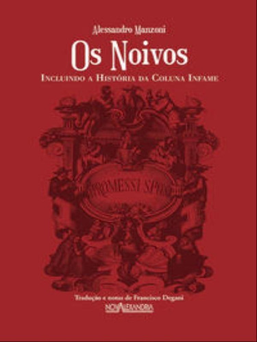 Os Noivos, De Manzoni, Alessandro. Editora Nova Alexandria, Capa Mole Em Português