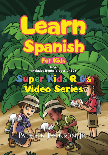 Libro: Aprende Español Para Niños - Libro 1: Super Kids R Us