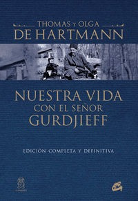 Nuestra Vida Con El Señor Gurdjieff - De Hartmann, Thomas