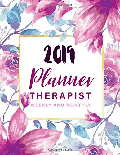 Therapist Planner 2019 12 Month And Weekly Daily Agenda Cale