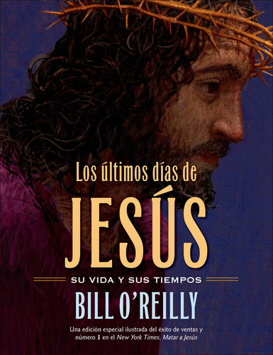 Los Últimos Días De Jesús (the Last Days Of Jesus) (spa 